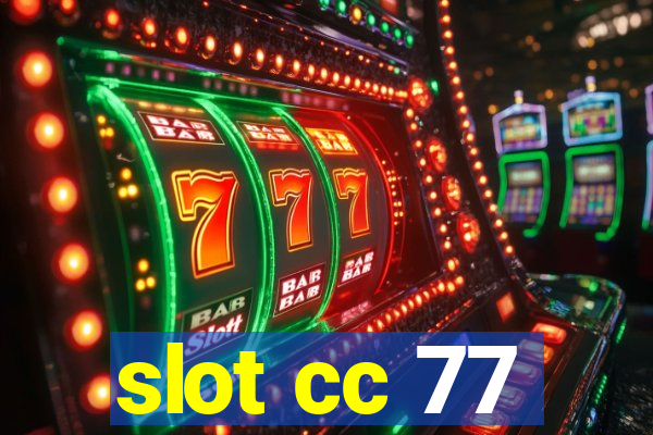 slot cc 77